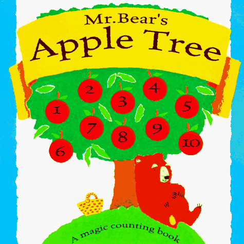 Mr Bear's Apple Tree: A Magic Counting Book (9780761302933) by A. J. Wood; Rachel O'Neil