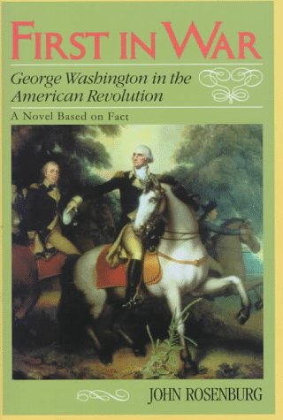 Stock image for First in War : George Washington in the American Revolution for sale by Better World Books: West