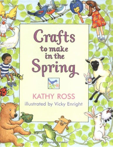 Beispielbild fr Crafts to Make in the Spring (Crafts for All Seasons) zum Verkauf von Ergodebooks