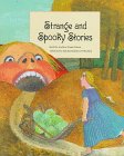 Beispielbild fr Strange And Spooky Stories zum Verkauf von Wonder Book
