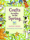 Stock image for Crafts To Make In The Spring (Crafts for All Seasons) for sale by Wonder Book