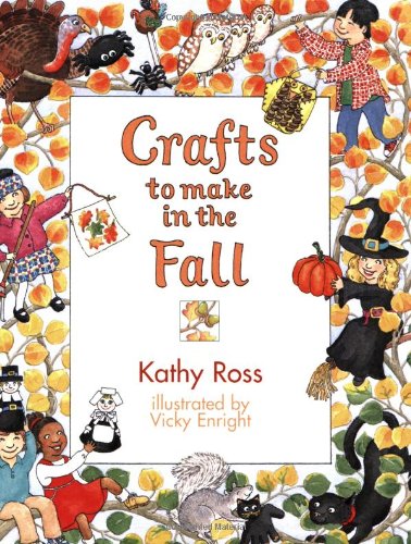 Beispielbild fr Crafts to Make in the Fall (Crafts for All Seasons) zum Verkauf von Reliant Bookstore