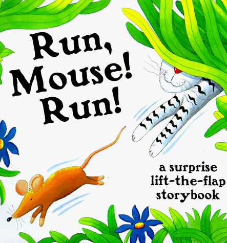 Stock image for Run, Mouse! Run for sale by SecondSale
