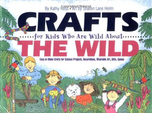 9780761304401: Crafts for Kids Who Are Wild About the Wild