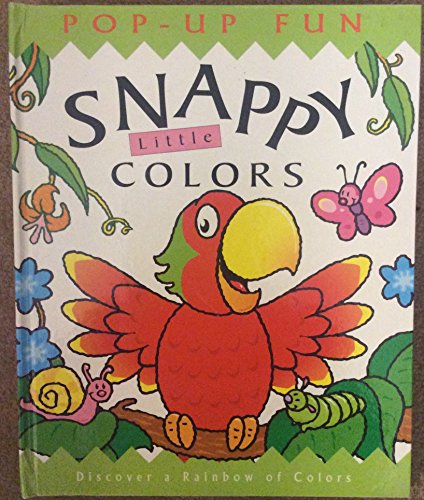 Beispielbild fr Snappy Little Colors: Discover a Rainbow of Colours zum Verkauf von GF Books, Inc.