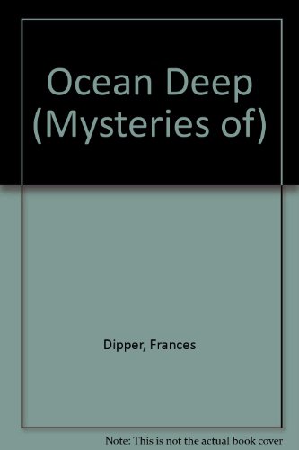 Stock image for The Mysteries Of: Ocean Deep for sale by Top Notch Books