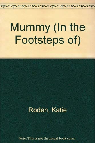 Beispielbild fr In the Footsteps of the Mummy zum Verkauf von Wonder Book
