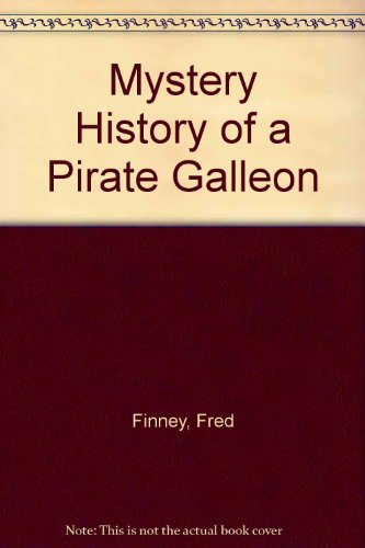 Beispielbild fr Mystery History:Pirate Galleon zum Verkauf von The Book Beast