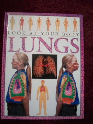 Stock image for Look At Body: Lungs (Look at Your Body) for sale by HPB-Ruby