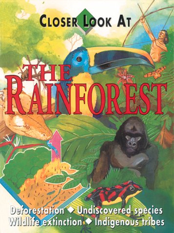 The Rainforest (Colser Look at) (9780761305460) by Wood, Selina