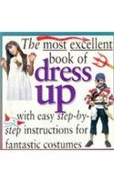 9780761305750: The Most Excellent Book of Dress Up