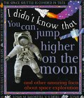 9780761305927: You Can Jump Higher on the Moon