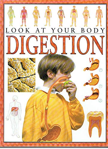 Stock image for Look At Body: Digestion (Look at Your Body) for sale by SecondSale