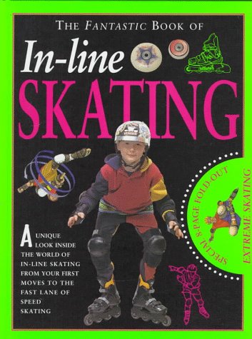 Beispielbild fr The Fantastic Book : In-Line Skating zum Verkauf von Better World Books: West