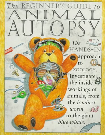 Stock image for Beginner's Guide/Animl Autopsy for sale by ThriftBooks-Dallas