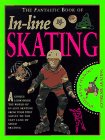 Beispielbild fr Fantastic Book: In-Line Skating (The Fantastic Book of) zum Verkauf von HPB-Ruby