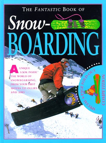 Imagen de archivo de Fantastic Book of Snowboarding a la venta por Better World Books: West