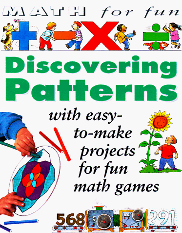 Imagen de archivo de Discovering Patterns (Math for Fun) a la venta por HPB-Emerald