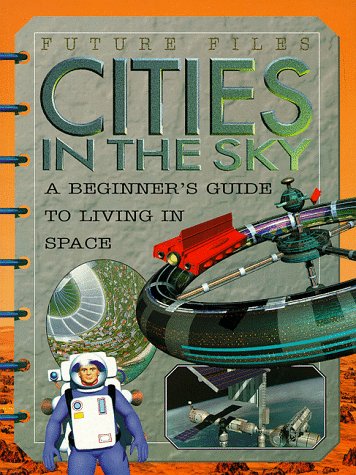 Beispielbild fr Cities In The Sky (Future Files) zum Verkauf von HPB-Red