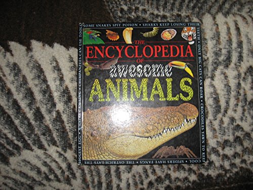 Beispielbild fr The Encyclopedia of Awesome Animals (Awesome Encyclopedias) zum Verkauf von Half Price Books Inc.