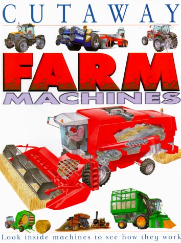 Stock image for Farm Machines (Cutaway) for sale by Wonder Book