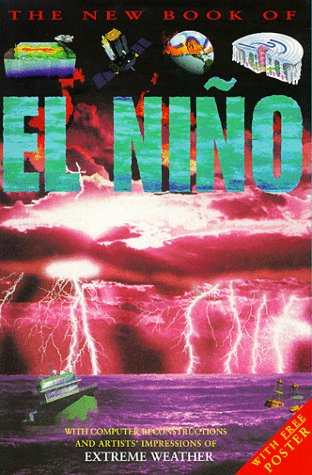 9780761307976: The New Book of El Nino: With Poster