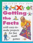 Imagen de archivo de Getting the Facts (Math for Fun) a la venta por More Than Words