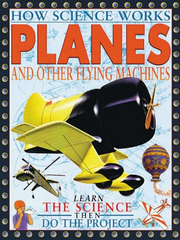 9780761308263: Planes and Other Aircraft (How Machines Work)