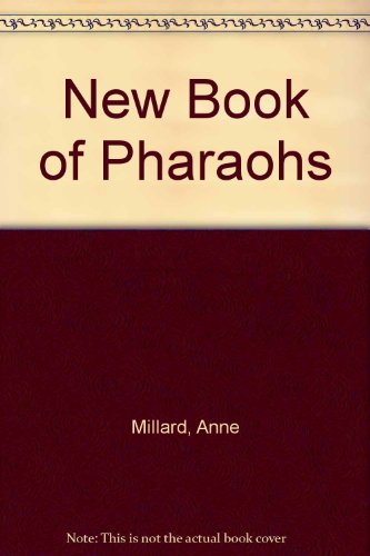 9780761308591: The New Book of Pharaohs