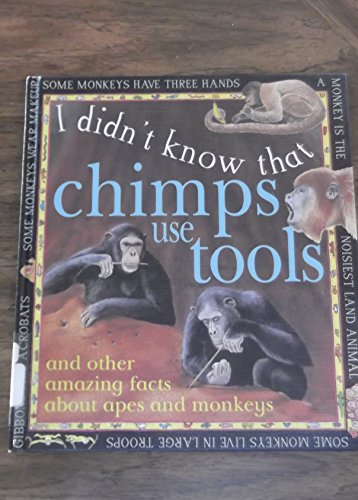 Stock image for Chimps Use Tools (I Didnt Know That) for sale by mountain