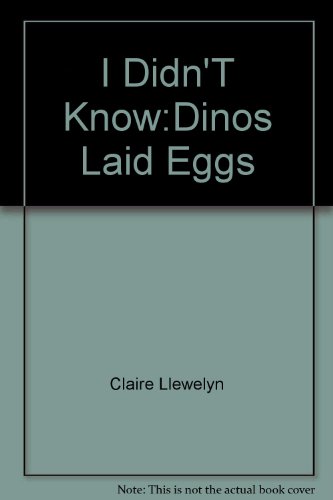 Beispielbild fr Dinosaurs Laid Eggs zum Verkauf von Better World Books