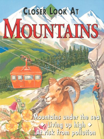 Imagen de archivo de Mountains(A Closer Look At) (Closer Look At) a la venta por Library House Internet Sales