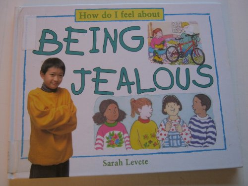 Imagen de archivo de How Do I Feel About Being Jealous a la venta por Irish Booksellers