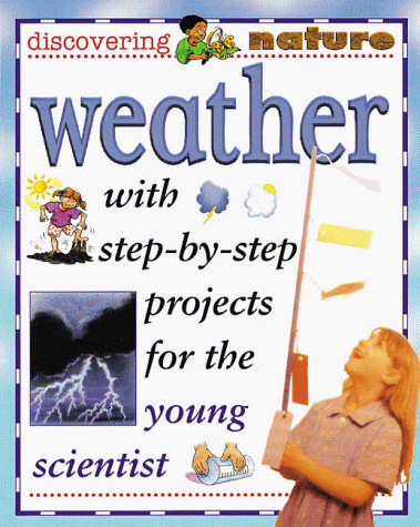 9780761309239: Weather (Discovering Nature)