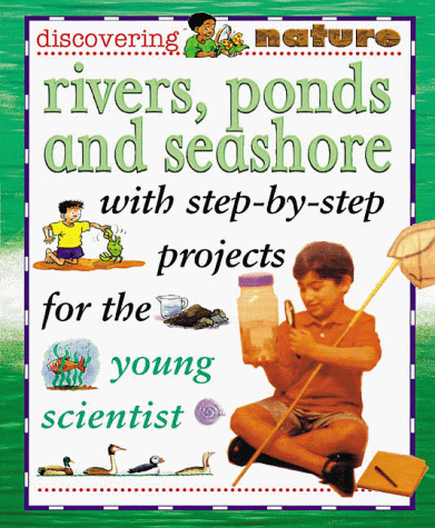 Beispielbild fr Rivers, Ponds, and Seashores (Discovering Nature) zum Verkauf von More Than Words