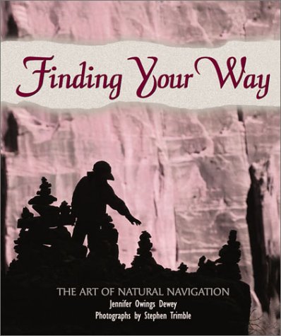 9780761309567: Finding Your Way: The Art of Natural Navigation