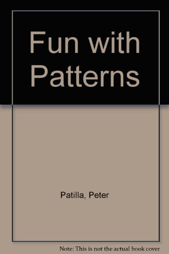 Imagen de archivo de Fun With Patterns a la venta por Hawking Books