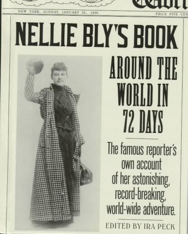 9780761309710: Nellie Bly's Book: Around the World in 72 Days