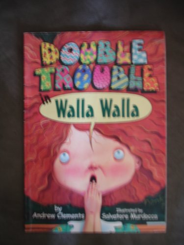 Double Trouble in Walla Walla (9780761310099) by Clements, Andrew