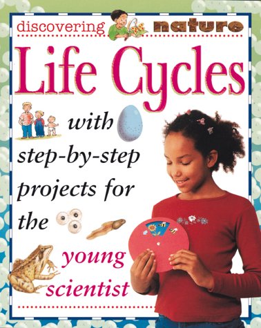 Beispielbild fr Life Cycles (Discovering Nature) zum Verkauf von SecondSale