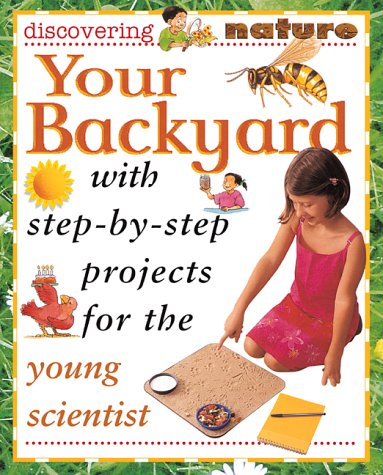 Beispielbild fr Your Backyard zum Verkauf von Better World Books