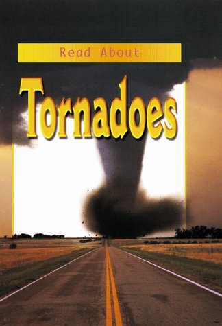 Stock image for Read about Tornadoes for sale by Better World Books: West