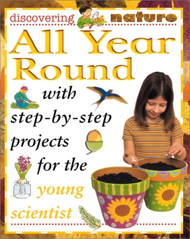 All Year Round (Discovering Nature) (9780761312086) by Hewitt, Sally