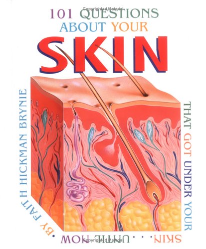 Stock image for 101 Questions about Your Skin: That Got Under Your Skin.Until Now for sale by ThriftBooks-Dallas