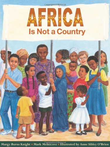 Africa Is Not a Country (9780761312666) by Knight, Margy Burns; Melnicove, Mark