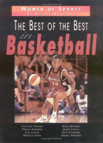 Stock image for The Best of the Best in Basketball for sale by Better World Books: West