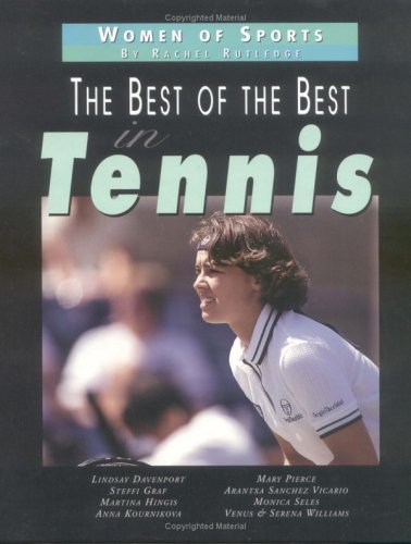 Imagen de archivo de The Best of the Best in Tennis a la venta por Better World Books