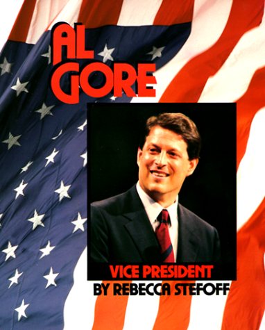 9780761313298: Al Gore: Vice President