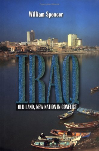 Beispielbild fr Iraq : Old Land, New Nation in Conflict zum Verkauf von Better World Books: West
