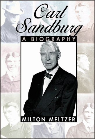 Carl Sandburg: A Biography (9780761313649) by Meltzer, Milton